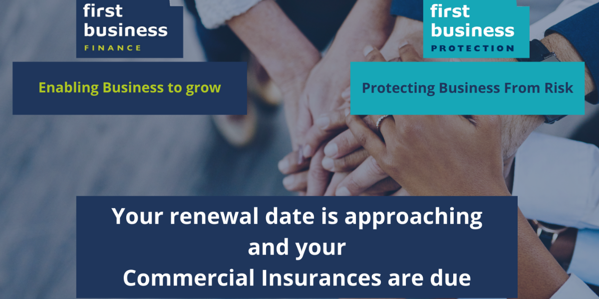Your Insurance Renewal with First Business Group – Blog Your Insurance Renewal with First Business Group - Blog